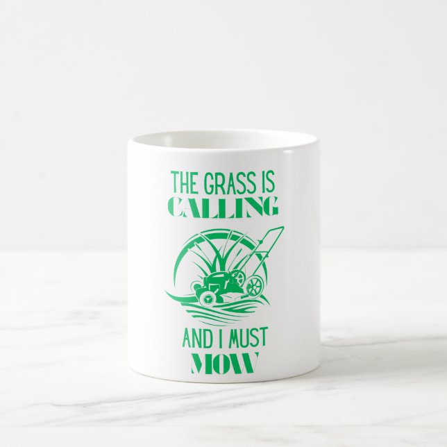 Mug L'herbe appelle et je dois tondre (Centre)