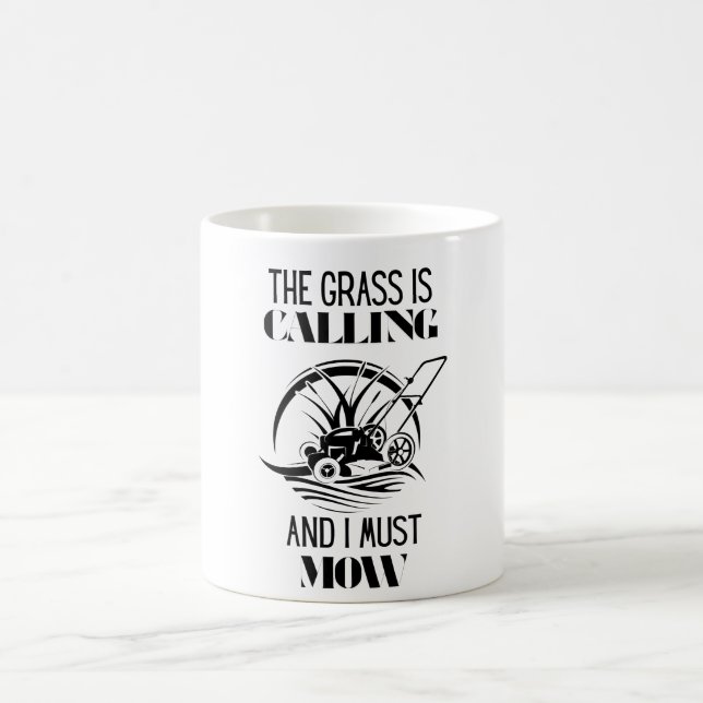 Mug L'herbe appelle et je dois tondre (Centre)