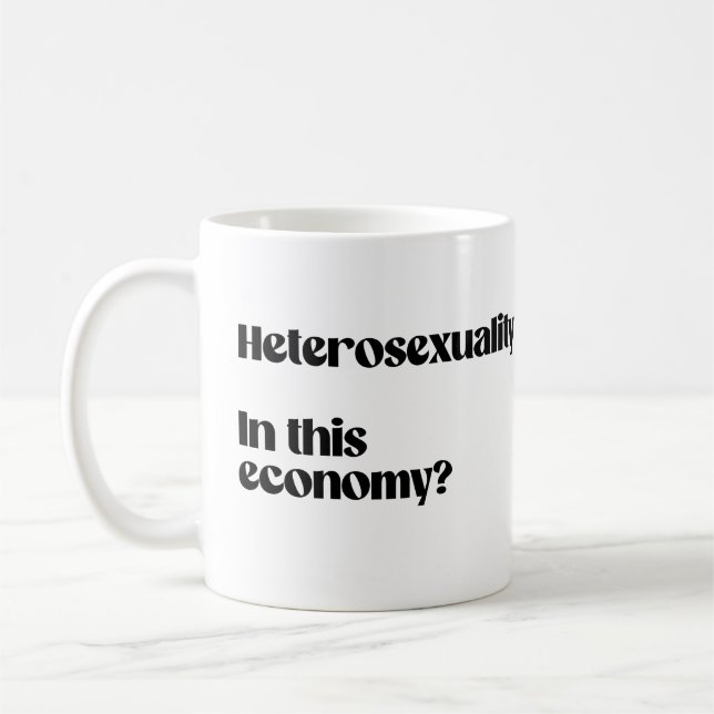 Mug L'hétérosexualité dans cette économie ? (Gauche)