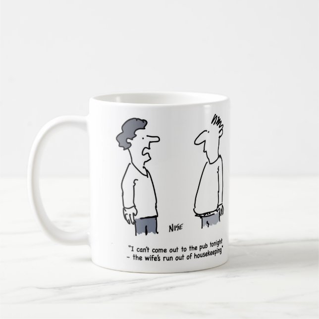 Mug L'homme ne peut pas aller au pub car la femme n'a  (Gauche)
