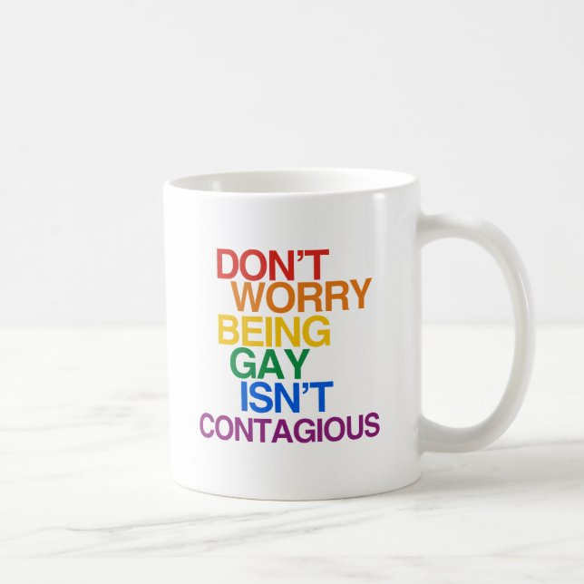 MUG L'HOMOSEXUALITÉ N'EST PAS CONTAGIEUSE (Droite)