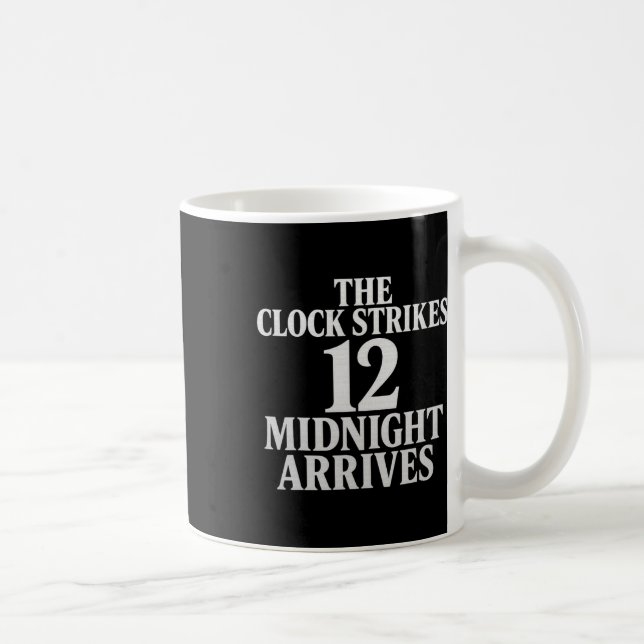 Mug L'horloge sonne 12 minuit arrive Meme  (Droite)