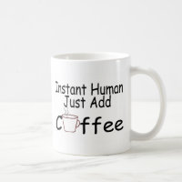 L'humain instantané ajoutent juste le café
