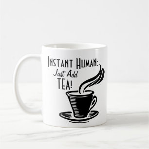 Mug L'humain instantané ajoutent juste le thé