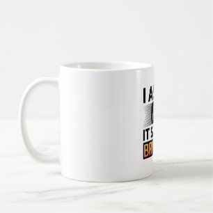 Mug L'IA a dit que je suis brillant – Citation techniq