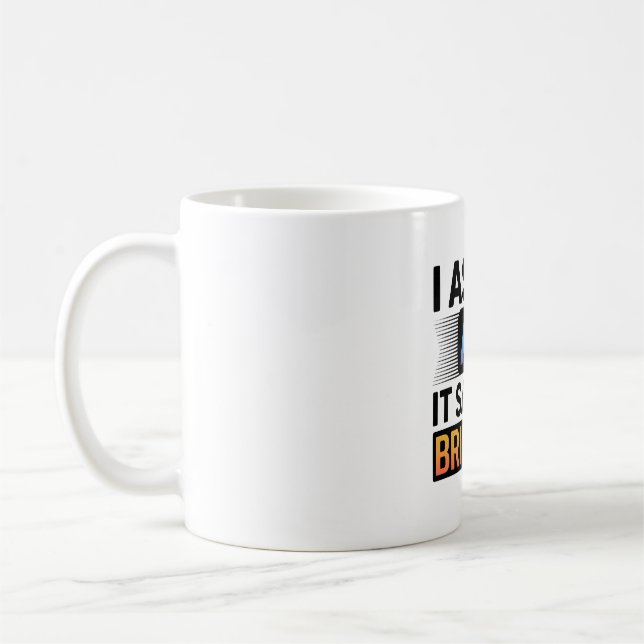 Mug L'IA a dit que je suis brillant – Citation techniq (Gauche)