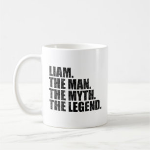Mug Liam nom, Liam L'Homme Le Mythe La Légende