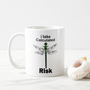 Mug Libellule Preneur de Risques Calculés Drôle