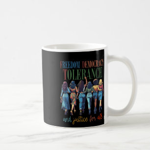Mug Liberté Démocratie Tolérance Et Justice Pour Tous