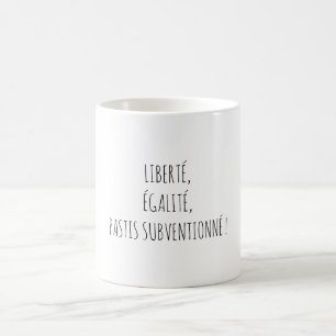 Mug Liberté Égalité Pastis Apéro Citation Drôle