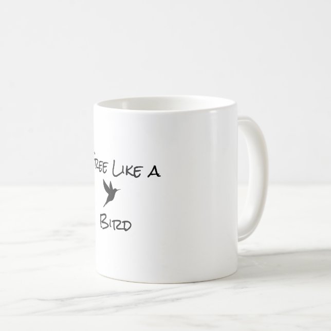 Mug Libre comme une boue d'oiseaux (Devant droit)
