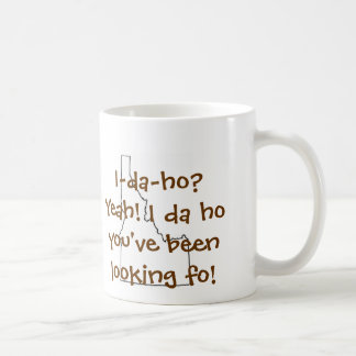 Mug L'Idaho ? Ouais…