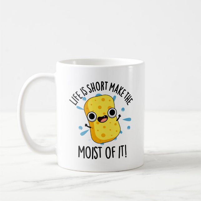 Mug LIfe Est Court Faire L'Humeur De Il Éponge Pun (Gauche)