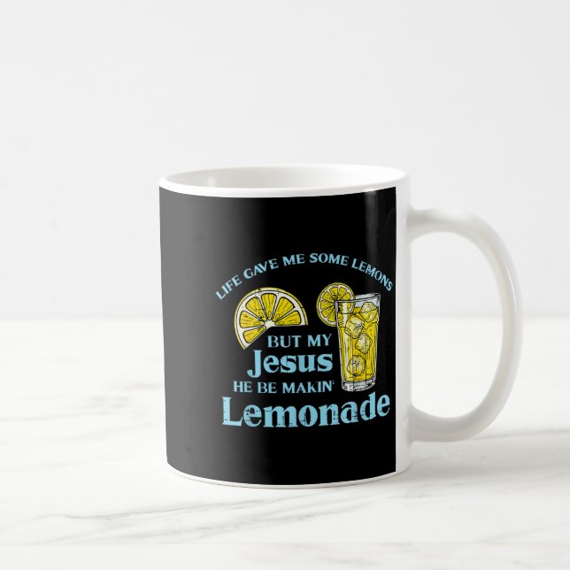 Mug Life Gave Lemon Jesus Made Lemonade Christian Men  (Droite)
