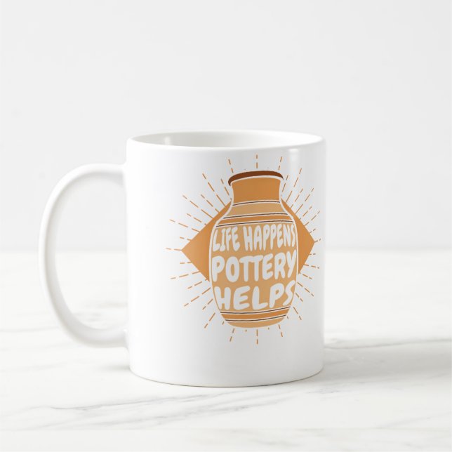 Mug Life Happens Pottery Helps Hobby Pottery Pro Wheel (Gauche)