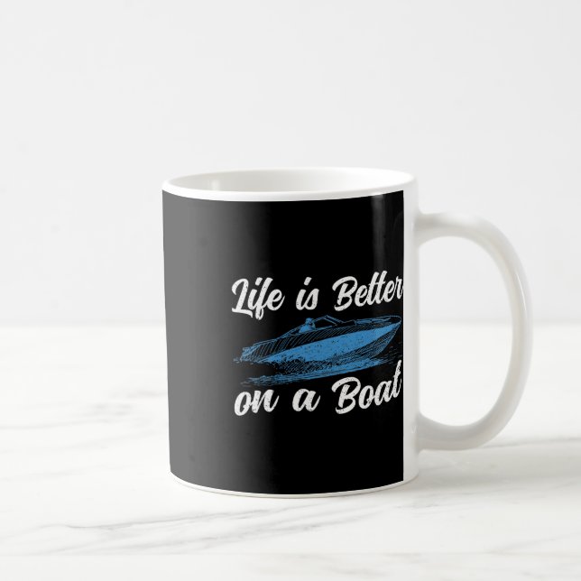 Mug Life Is Better On A Boating Captain Boat Pontoon T (Droite)