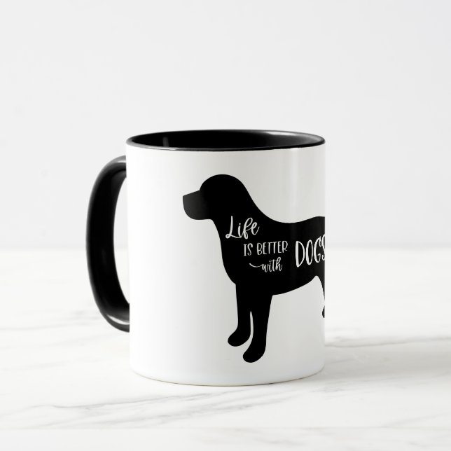 Mug Life Is Better With Dogs Black and White (Devant gauche)