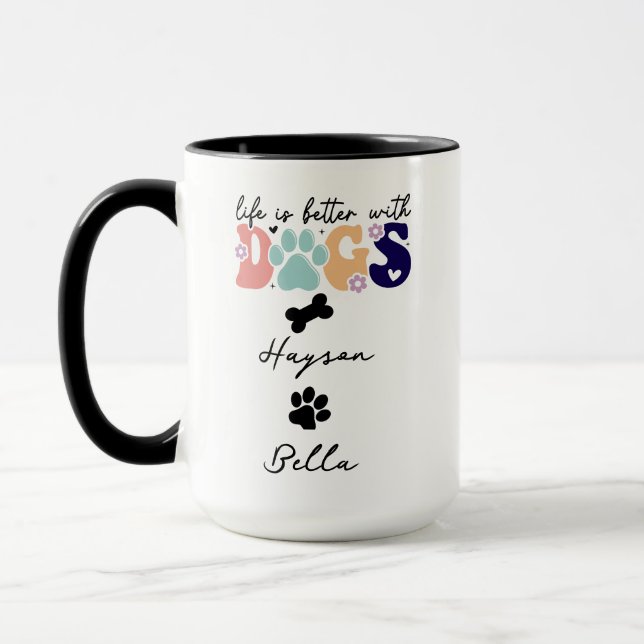 Mug Life Is Better With Puppy Dogs Cute Dog Lover (Gauche)