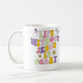 Mug Life Without Jesus Is Scary Christian Halloween