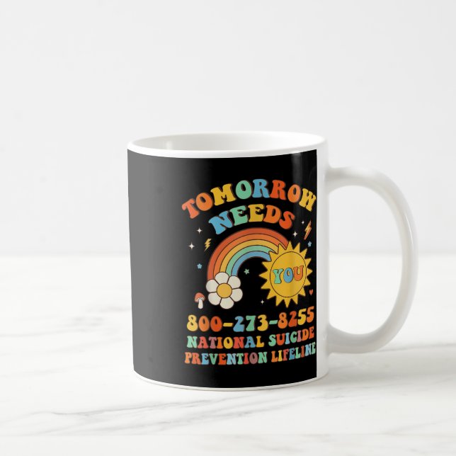 Mug Ligne de prévention du suicide Tomorrow Needs You (Droite)