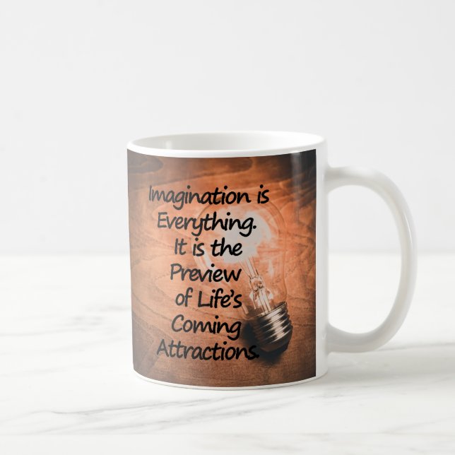 Mug L'imagination est tout - Motivation, Inspirer, (Droite)