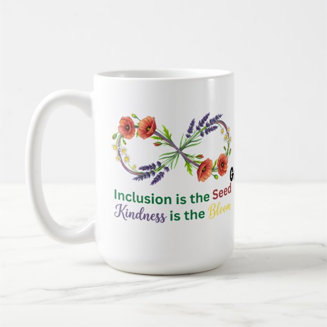 Mug L'inclusion est la semence, la gentillesse est la  (Gauche)