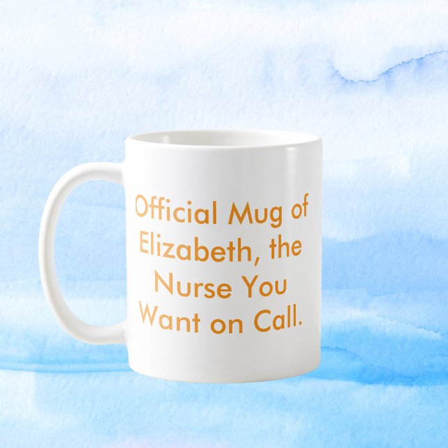 Mug L'infirmière que vous voulez sur appel - Nom perso (Créateur téléchargé)