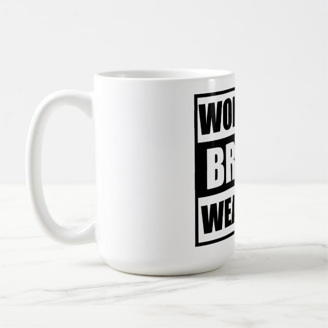 Mug l'intelligence engendre la faiblesse (Gauche)