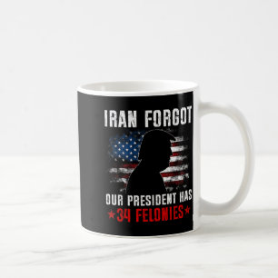 Mug L'Iran a oublié que le président a 34 crimes et dé