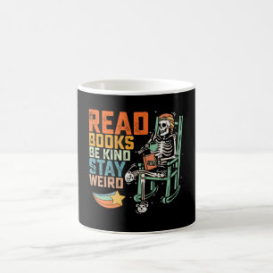 Mug Lire des livres Soyez gentil Restez bizarre Squele