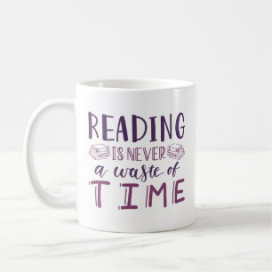 Mug Lire N'Est Jamais Une Perte De Temps