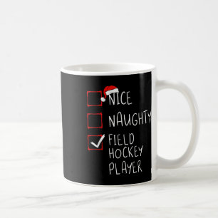 Mug Liste de joueurs de hockey sur gazon Nice Naughty