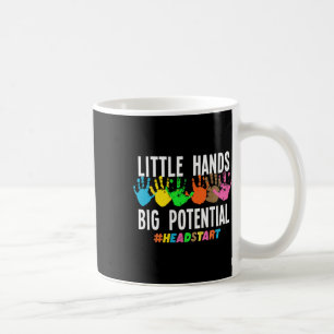 Mug Little Hands Big Potential Enseignant en prématern