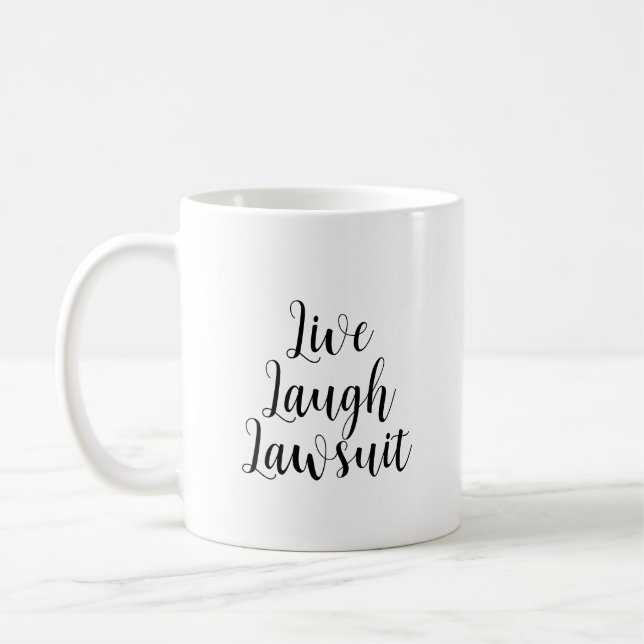Mug Live Laugh Avocat Avocat Humour Drôle Procureur (Gauche)