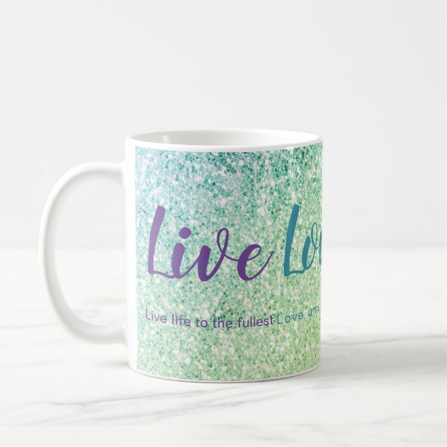 Mug Live Love Laugh Blue Green Parties scintillant Scr (Gauche)
