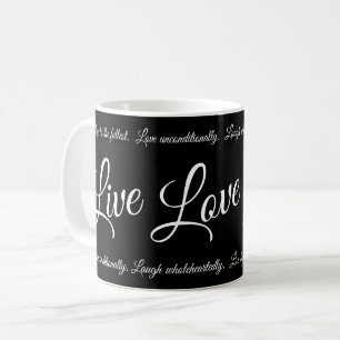 Mug Live Love Laugh Élégant Script blanc sur noir