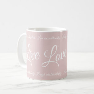 Mug Live Love Laugh Elegant White Script Soft Pink