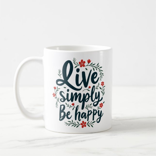 Mug Live Simply, Be Happy - Citation Inspirationnelle (Gauche)