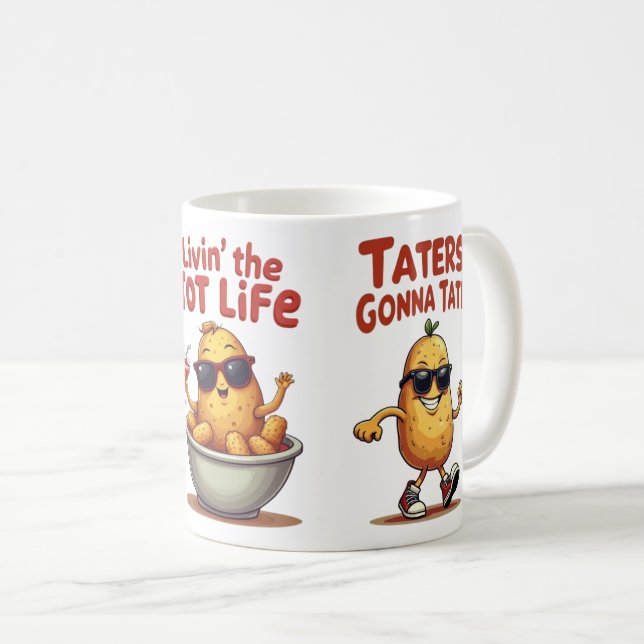 Mug Livin' the Tot Life - Drôle Tater Tots Pomme de te (Devant droit)