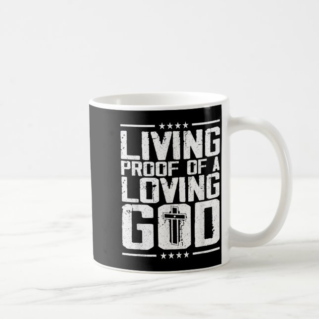 Mug Living Proof Of A Living God  (Droite)