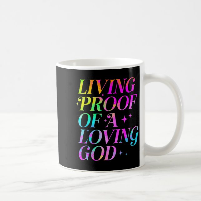 Mug Living Proof Of A Loving God Faith Christian  (Droite)