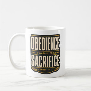 Mug L'obéissance est meilleure que le sacrifice Foi ch