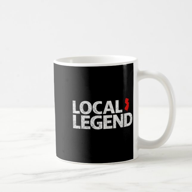 Mug Local New Jersey Legend - Funny Sarcastic New Jers (Droite)