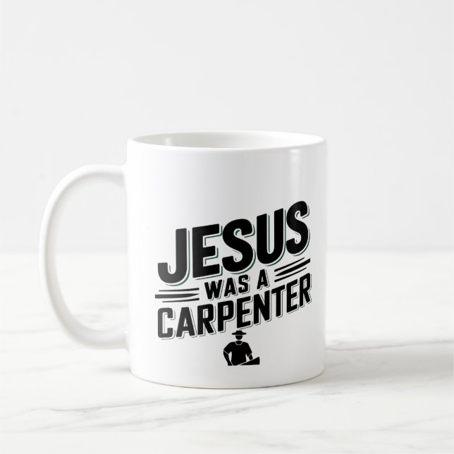 Mug L'Oeuvre du Christ, Jésus Était Un Charpentier (Gauche)