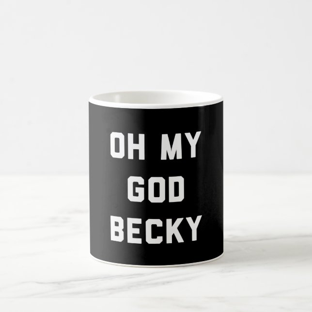 MUG L'OH MON BECKY D'UN DIEU (Centre)