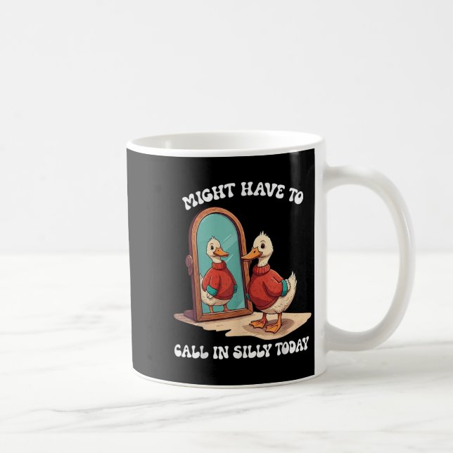 Mug L'oie pourrait devoir se déclarer malade aujourd'h (Droite)