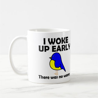 Mug L'oiseau matinal obtient le ver Réveillé tôt pas d