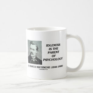 Mug L'oisiveté est le parent de la psychologie