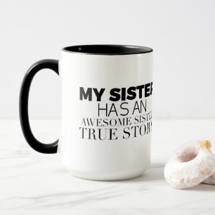 Mug Lol My Sister a une incroyable histoire de Soeur