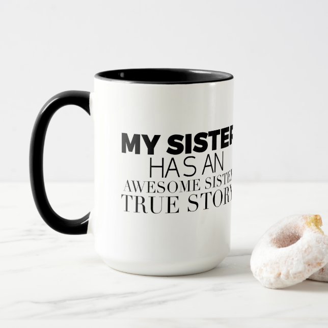Mug Lol My Sister a une incroyable histoire de Soeur (Avec donut)
